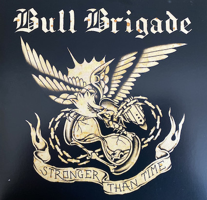 Bull Brigade : Stronger than time EP
